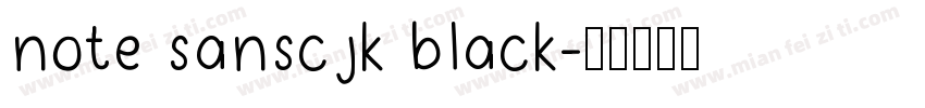note sanscjk black字体转换